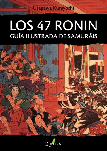 [9788494616037] LOS 47 RONIN: GUÍA ILUSTRADA DE SAMURÁIS