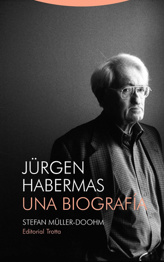 [9788498797657] JÜRGEN HABERMAS: UNA BIOGRAFÍA