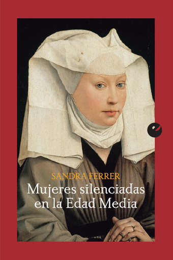 [9788416876686] MUJERES SILENCIADAS EN LA EDAD MEDIA