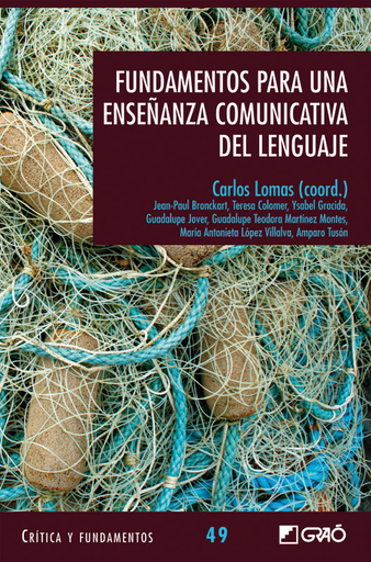 [9788499805801] FUNDAMENTOS PARA UNA ENSEÑANZA COMUNICATIVA DEL LENGUAJE