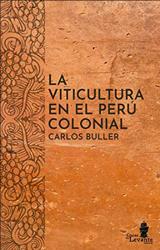 [9786124872600] LA VITICULTURA EN EL PERÚ COLONIAL