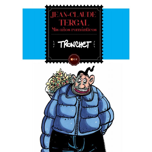 [9788416518128] JEAN-CLAUDE TERGAL: MIS AÑOS ROMÁNTICOS