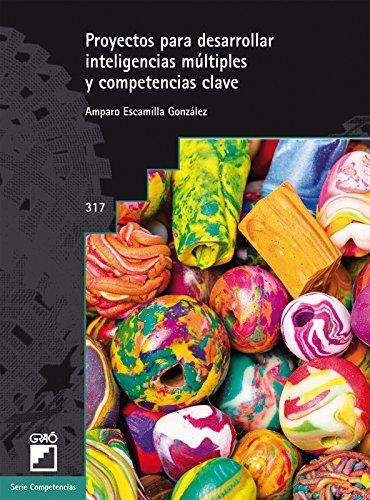 [9788499806334] PROYECTOS PARA DESARROLLAR INTELIGENCIAS MÚLTIPLES Y COMPETENCIAS CLAVE