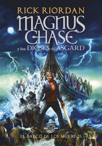 [9786124442308] Magnus Chase y los dioses de Asgard 03: EL BARCO DE LOS MUERTOS (rústica)