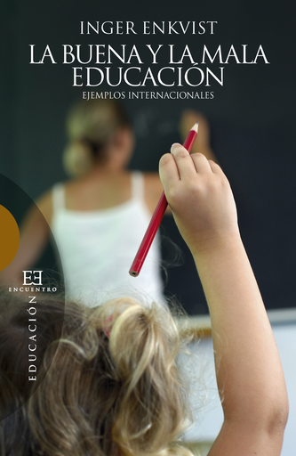 [9788499201153] LA BUENA Y LA MALA EDUCACIÓN