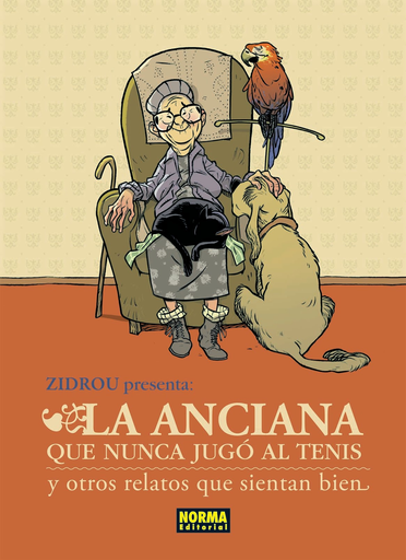 [9788467905069] LA ANCIANA QUE NUNCA JUGÓ AL TENIS Y OTROS RELATOS QUE SIENTAN BIEN