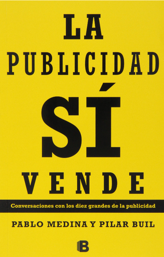 [9788466653886] LA PUBLICIDAD SÍ VENDE