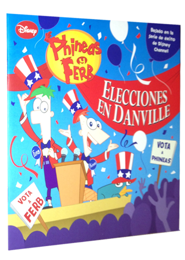 [9788499514147] PHINEAS Y FERB: ELECCIONES EN DANVILLE