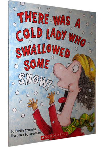 [9780439567039] THERE WAS AN OLD LADY WHO SWALLOWED SOME SNOW!