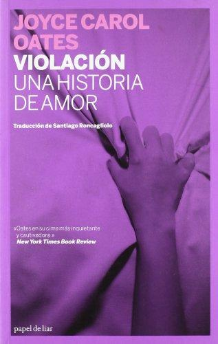 [9788493667887] VIOLACIÓN : UNA HISTORIA DE AMOR