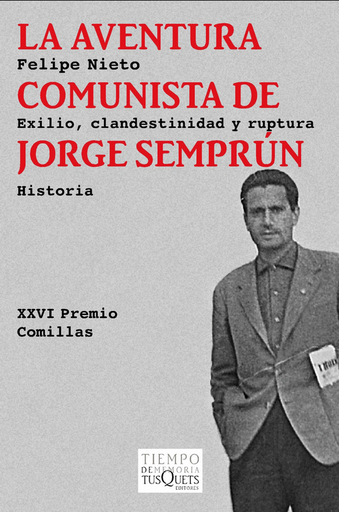 [9788483838211] LA AVENTURA COMUNISTA DE JORGE SEMPRÚN