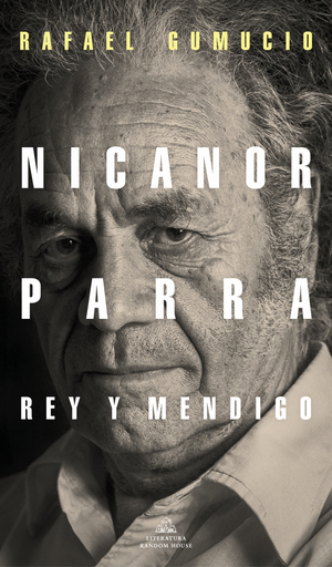 [9788439737421] NICANOR PARRA, REY Y MENDIGO
