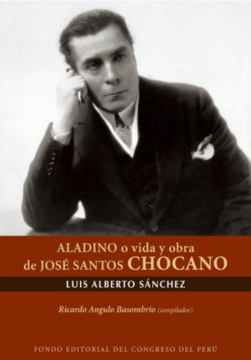[9786124329128] ALADINO O VIDA Y OBRA DE JOSÉ SANTOS CHOCANO