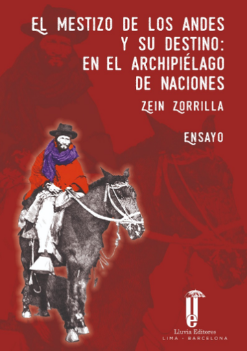 [9786124436680] EL MESTIZO DE LOS ANDES Y SU DESTINO: EN EL ARCHIPIÉLAGO DE NACIONES
