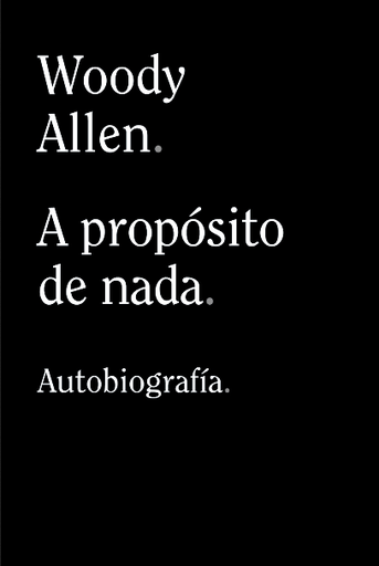 [9788413624198] A PROPÓSITO DE NADA