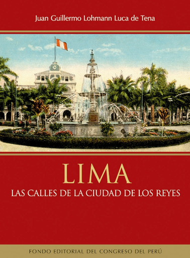 [9786124329708] LIMA: LAS CALLES DE LA CIUDAD DE LOS REYES