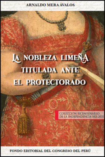 [9786124329715] LA NOBLEZA LIMEÑA TITULADA ANTE EL PROTECTORADO