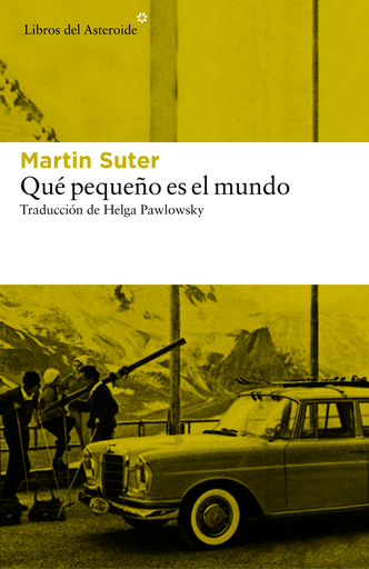 [9788416213726] QUÉ PEQUEÑO ES EL MUNDO