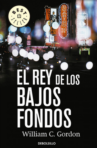 [9788490322611] EL REY DE LOS BAJOS FONDOS