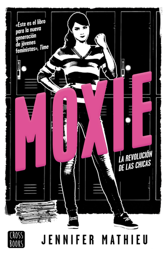 [9788408188339] MOXIE: LA REVOLUCIÓN DE LAS CHICAS