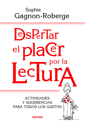 [9788427726260] DESPERTAR EL PLACER POR LA LECTURA