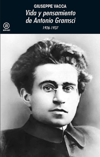 [9788446047902] VIDA Y PENSAMIENTO DE ANTONIO GRAMSCI