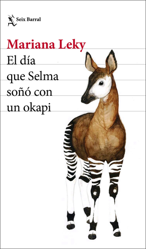 [9788432234651] EL DIA QUE SELMA SOÑÓ CON UN OKAPI
