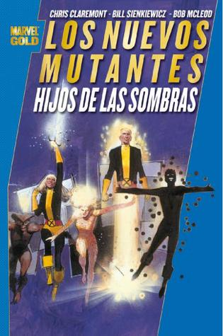 [9788498855005] LOS NUEVOS MUTANTES: HIJOS DE LAS SOMBRAS