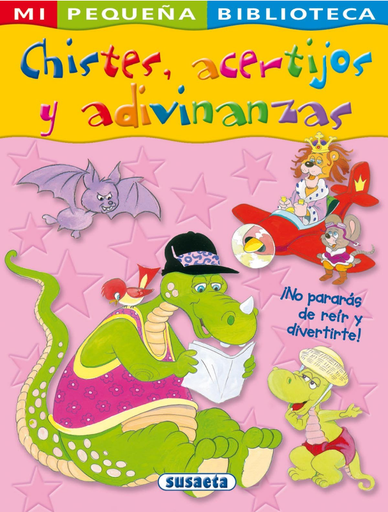 [9788467703863] MI PEQUEÑA BIBLIOTECA: CHISTES, ACERTIJOS Y ADIVINANZAS