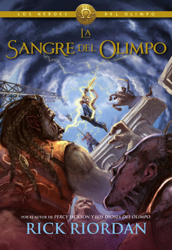[9788490431276] Los Héroes del Olimpo 05/5: LA SANGRE DEL OLIMPO (tapa dura)