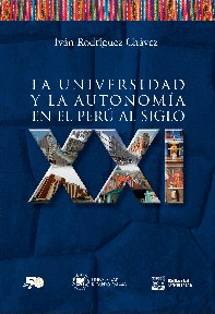 [9786124419331] LA UNIVERSIDAD Y LA AUTONOMÍA EN EL PERÚ AL SIGLO XXI