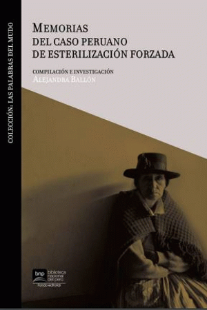 [9786124045202] MEMORIAS DEL CASO PERUANO DE ESTERILIZACIÓN FORZADA