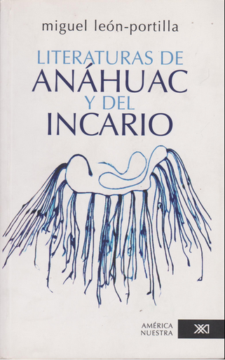 [9789682326400] LITERATURAS DE ANÁHUAC Y DEL INCARIO
