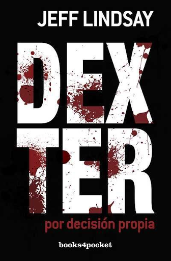 [9788415139683] DEXTER POR DECISIÓN PROPIA