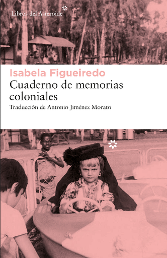 [9788417977603] CUADERNO DE MEMORIAS COLONIALES