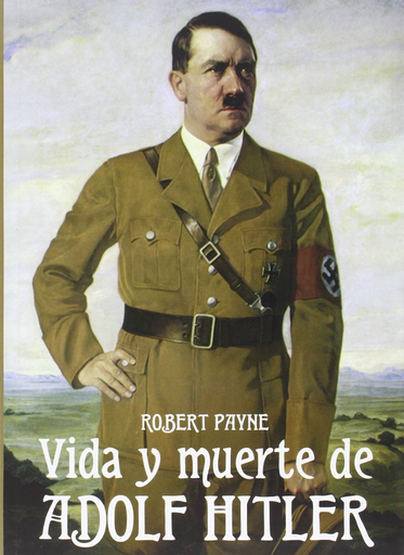 [9788494405495] LA VIDA Y MUERTE DE ADOLF HITLER