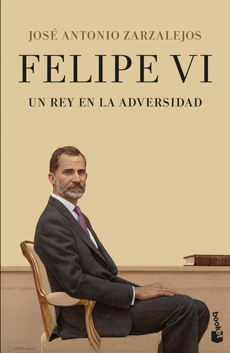[9788408252931] FELIPE VI: UN REY EN LA ADVERSIDAD