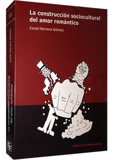 [9788424512002] LA CONSTRUCCIÓN SOCIOCULTURAL DEL AMOR ROMÁNTICO