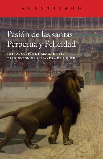 [9788416011568] PASIÓN DE LAS SANTAS PERPETUA Y FELICIDAD