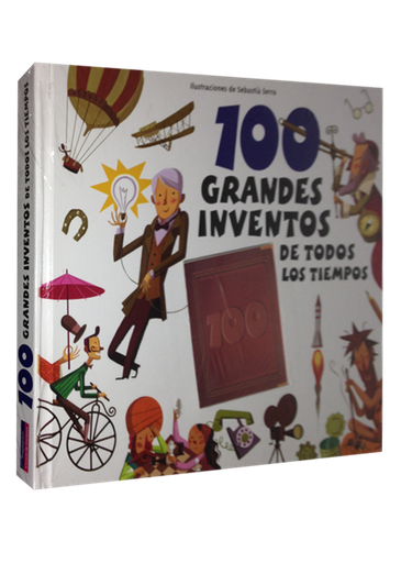 [9788415807148] 100 GRANDES INVENTOS DE TODOS LOS TIEMPOS