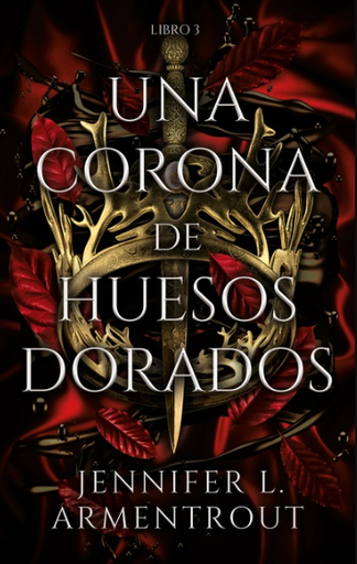 [9786124883729] UNA CORONA DE HUESOS DORADOS