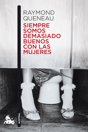 [9788432228988] SIEMPRE SOMOS DEMASIADO BUENOS CON LAS MUJERES