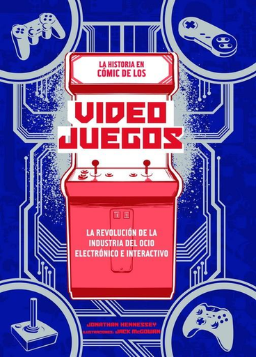 [9788413341903] LA HISTORIA EN CÓMIC DE LOS VIDEOJUEGOS