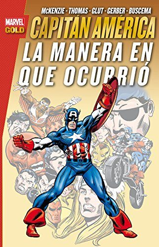 [9788490946411] CAPITÁN AMÉRICA: LA MANERA EN QUE OCURRIÓ