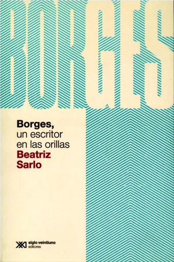 [9789876295437] BORGES, UN ESCRITOR EN LAS ORILLAS