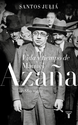 [9788430619917] VIDA Y TIEMPO DE MANUEL AZAÑA (1880-1940)