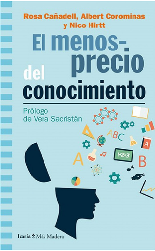 [9788498889543] EL MENOSPRECIO DEL CONOCIMIENTO