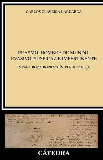 [9788437638386] ERASMO, HOMBRE DE MUNDO: EVASIVO, SUSPICAZ E IMPERTINENTE