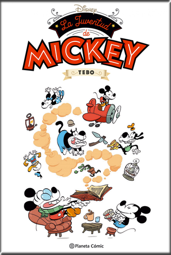 [9788491466864] LA JUVENTUD DE MICKEY