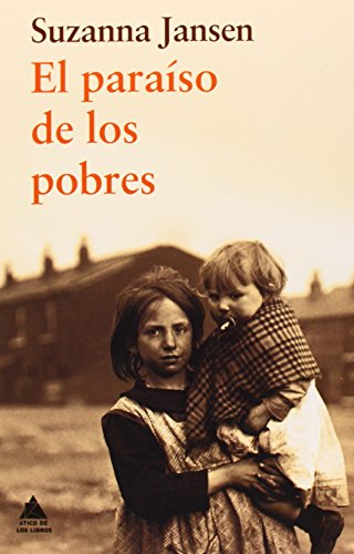 [9788493972066] EL PARAÍSO DE LOS POBRES